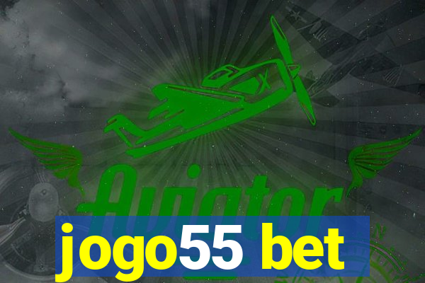 jogo55 bet